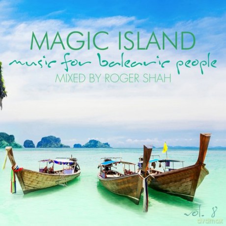 Roger Shah: Magic Island, Music for Balearic People vol. 8 [2CD]