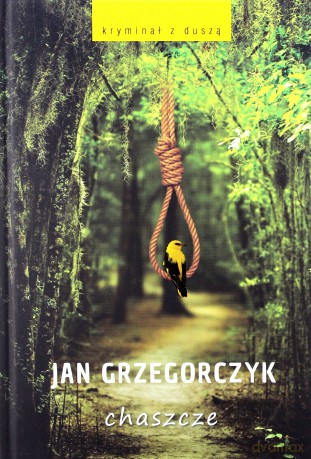 Chaszcze - Jan Grzegorczyk [KSIĄŻKA]