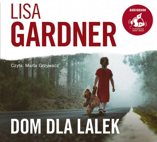 Dom dla lalek - Lisa Gardner [AUDIOBOOK]