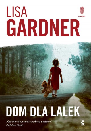 Dom dla lalek - Lisa Gardner [KSIĄŻKA]