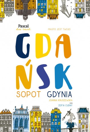 Gdańsk. Pascal slow travel [KSIĄŻKA]