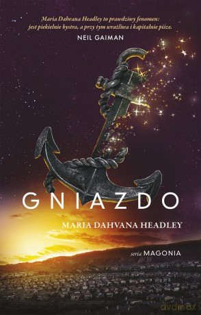 Gniazdo Magonia (Tom 2) - Maria Dahvana Headley [KSIĄŻKA]