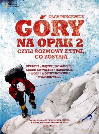 Góry na opak 2 czyli rozmowy z tymi co zostają - Olga Puncewicz [KSIĄŻKA]