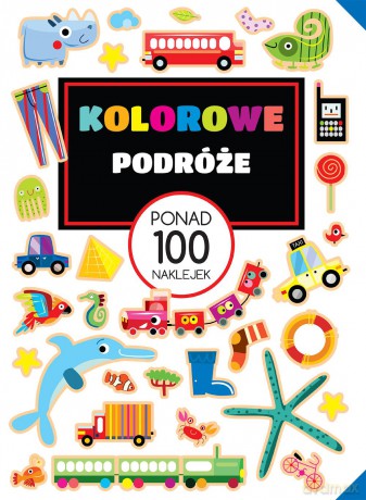 Kolorowe podróże. Ponad 100 naklejek [KSIĄŻKA]