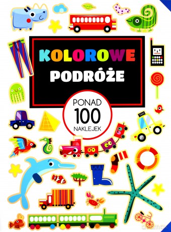 Kolorowe podróże. Ponad 100 naklejek [KSIĄŻKA]