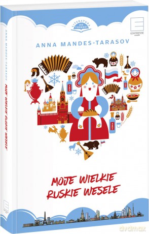 Moje wielkie ruskie wesele - Anna Mandes-Tarasov [KSIĄŻKA]