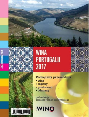 Portugalia. Przewodnik po winach - Tomasz Prange Barczyński [KSIĄŻKA]