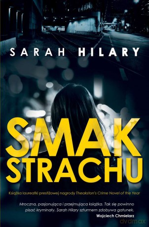 Smak strachu - Sarah Hilary [KSIĄŻKA]