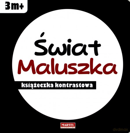 Świat maluszka. Książeczka kontrastowa [KSIĄŻKA]