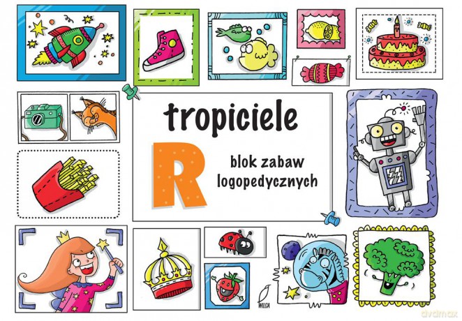 Tropiciele r zabawy logopedyczne - Ewelina Protasewicz [KSIĄŻKA]