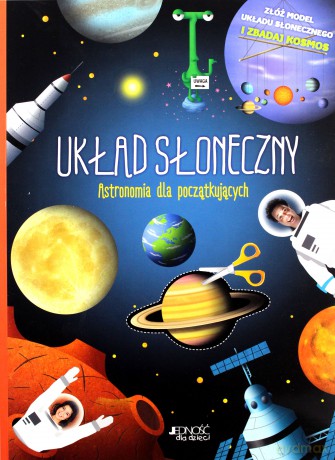 Układ Słoneczny. Astronomia dla początkujących - Jean-Francois Bolland [KSIĄŻKA]