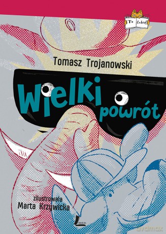 Wielki powrót - Tomasz Trojanowski [KSIĄŻKA]