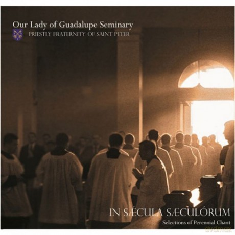 The Fraternity: In Saecula Saeculorum: Selections of Perennial Chant [CD]
