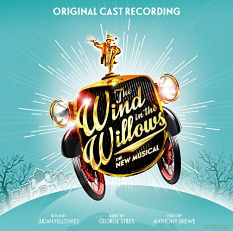 The Wind in the Willows (Original London Cast Recording) [CD]