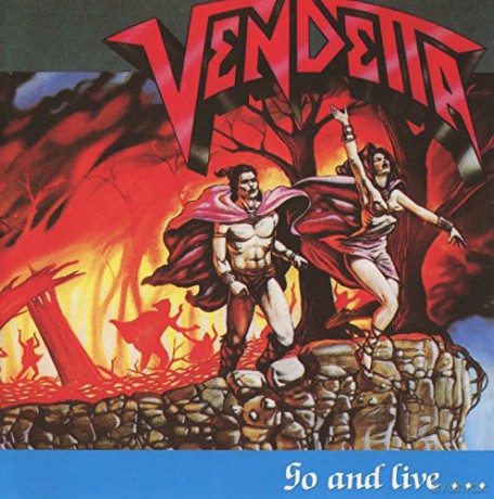 Vendetta: Go And Live [CD]