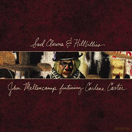 John Mellencamp: Sad Clowns & Hillbillies [Winyl]
