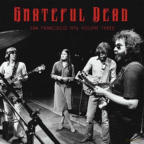 Grateful Dead: San Francisco 1976 vol. 3 [2xWinyl]