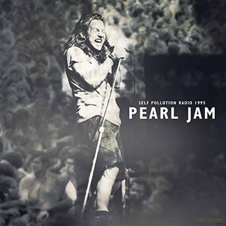 Pearl Jam: Self Pollution Radio 1995 [Winyl]