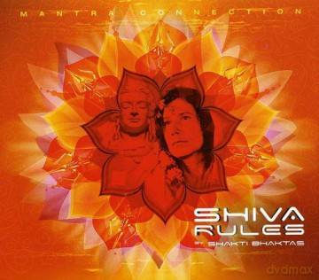 Shakti Bhaktas: Shiva Rules [CD]