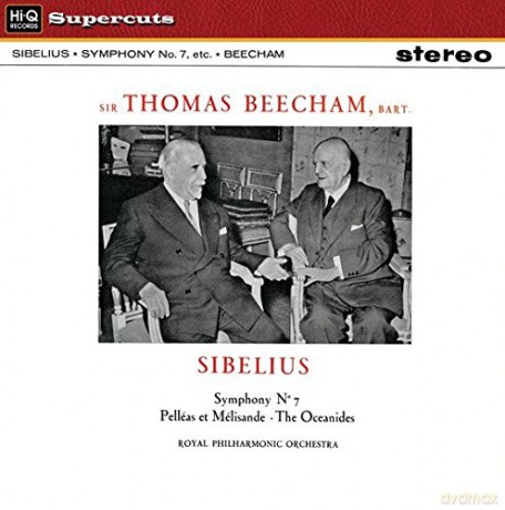 Sir Thomas Beecham Bart: Sibelius. Symphony No. 7. Pelleas Et Melisande - The Oceanides [Winyl]