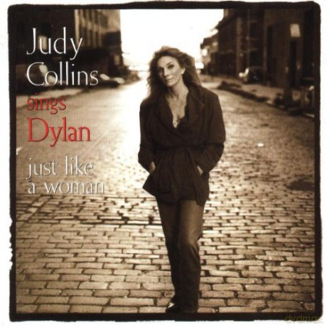 Judy Collins: Sings Dylan - Just Like A Woman [CD]