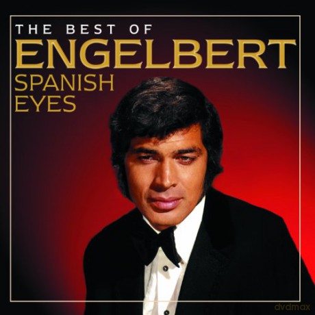 Engelbert Humperdinck: Spanish Eyes - The Best Of [CD]