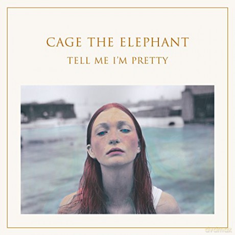Cage The Elephant: Tell Me Im Pretty [Winyl]