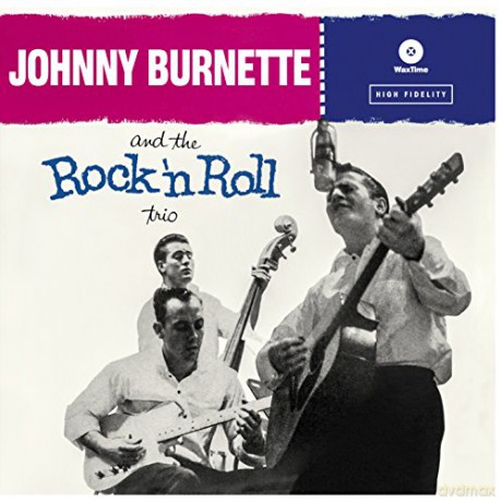 Johnny Burnette: The Rock N Roll Trio [Winyl]