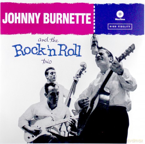 Johnny Burnette: The Rock N Roll Trio [Winyl]