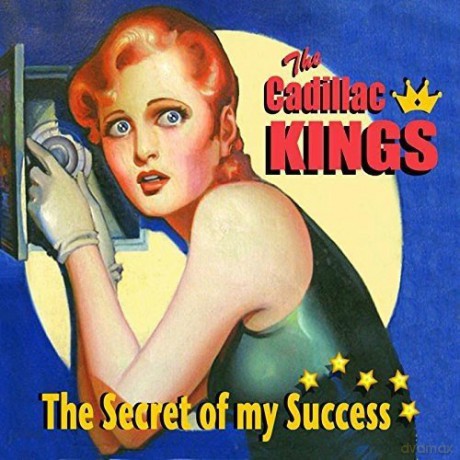 Cadillac Kings: The Secret Of My Success [CD]
