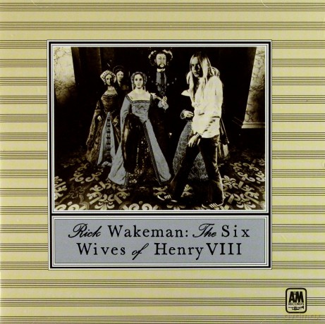 Rick Wakeman: The Six Wives Of Henry Viii [CD]