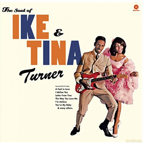 Ike & Tina Turner: The Soul Of Ike & Tina Turner [Winyl]