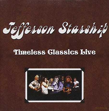 Jefferson Starship: Timeless Classics [CD]