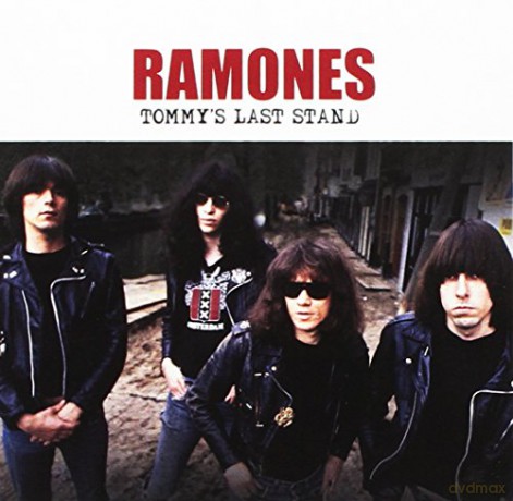Ramones: Tommys Last Stand [CD]