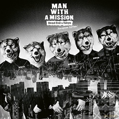 Man With A Mission: Dead End in Tokyo [CD]
