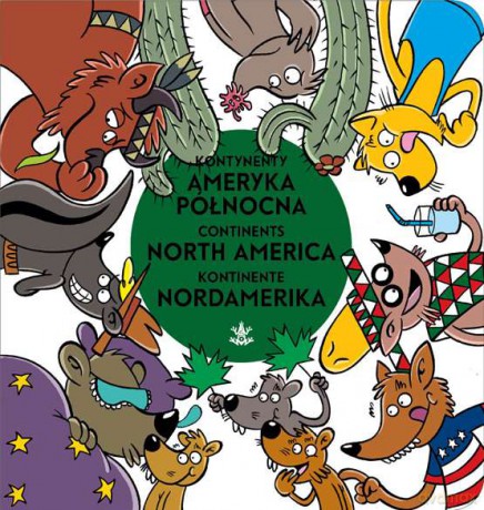 Ameryka Północna North America Nordamerika Kontynenty Continents Kontinente [KSIĄŻKA]