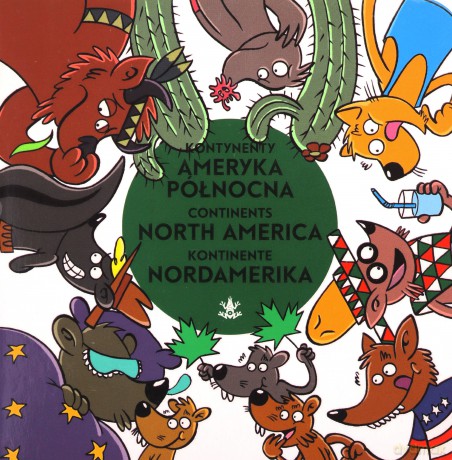 Ameryka Północna North America Nordamerika Kontynenty Continents Kontinente [KSIĄŻKA]