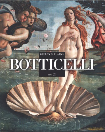 Botticelli. Wielcy malarze (Tom 20) [KSIĄŻKA]