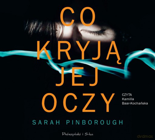 Co kryją jej oczy - Sarah Pinborogh [AUDIOBOOK]