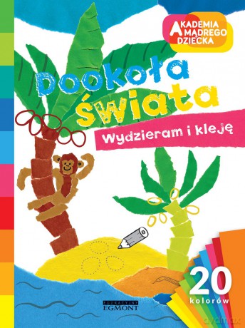 Dookoła świata. Akademia mądrego dziecka [KSIĄŻKA]