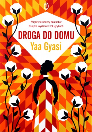 Droga do domu - Yaa Gyasi [KSIĄŻKA]