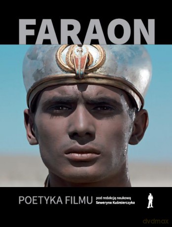Faraon. Poetyka filmu [KSIĄŻKA]