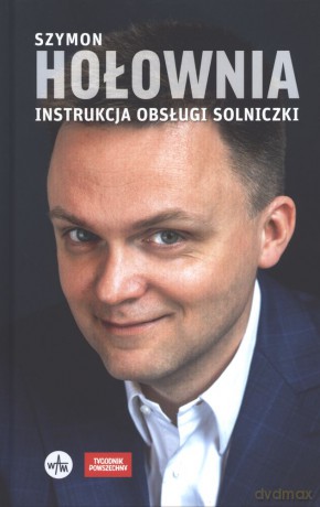 Instrukcja obsługi solniczki - Szymon Hołownia [KSIĄŻKA]