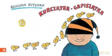 Kurczątka-gapiszątka - Bohdan Butenko [KSIĄŻKA]