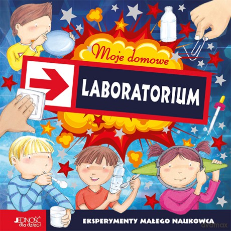 Moje domowe laboratorium. Eksperymenty małego naukowca - Paula Navarro [KSIĄŻKA]