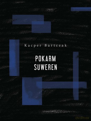 Pokarm suweren - Kacper Bartczak [KSIĄŻKA]