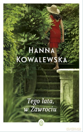 Tego lata w Zawrociu - Hanna Kowalewska [KSIĄŻKA]