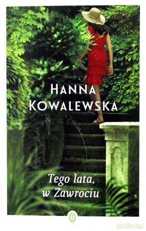 Tego lata w Zawrociu - Hanna Kowalewska [KSIĄŻKA]