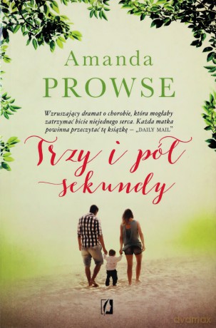Trzy i pół sekundy - Amanda Prowse [KSIĄŻKA]