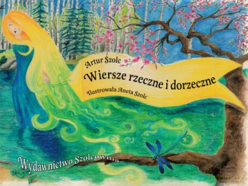 Wiersze rzeczne i dorzeczne - Artur Szolc [KSIĄŻKA]